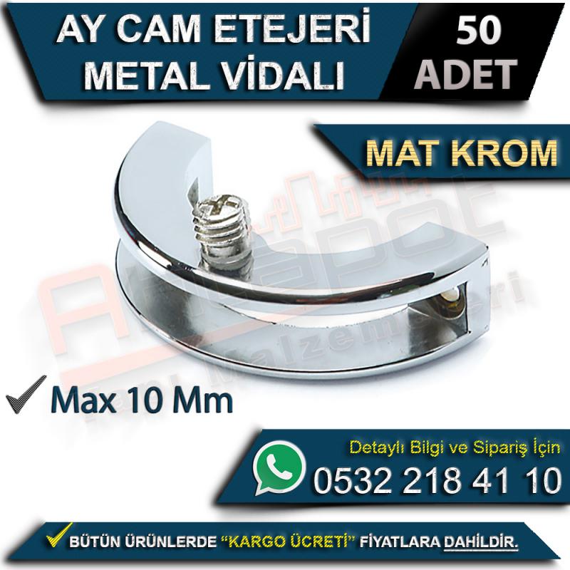 Ay Cam Etejeri Metal Vidalı Max 10 Mm Mat Krom (50 Adet)