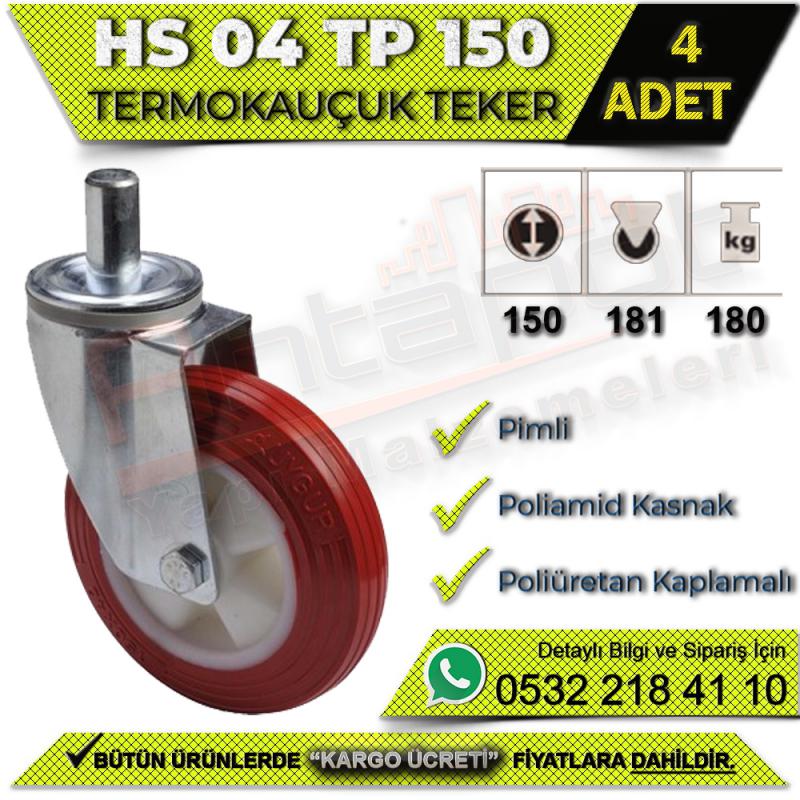 HS 04 TP 150 Pimli Termo Kauçuk Teker (4 ADET)