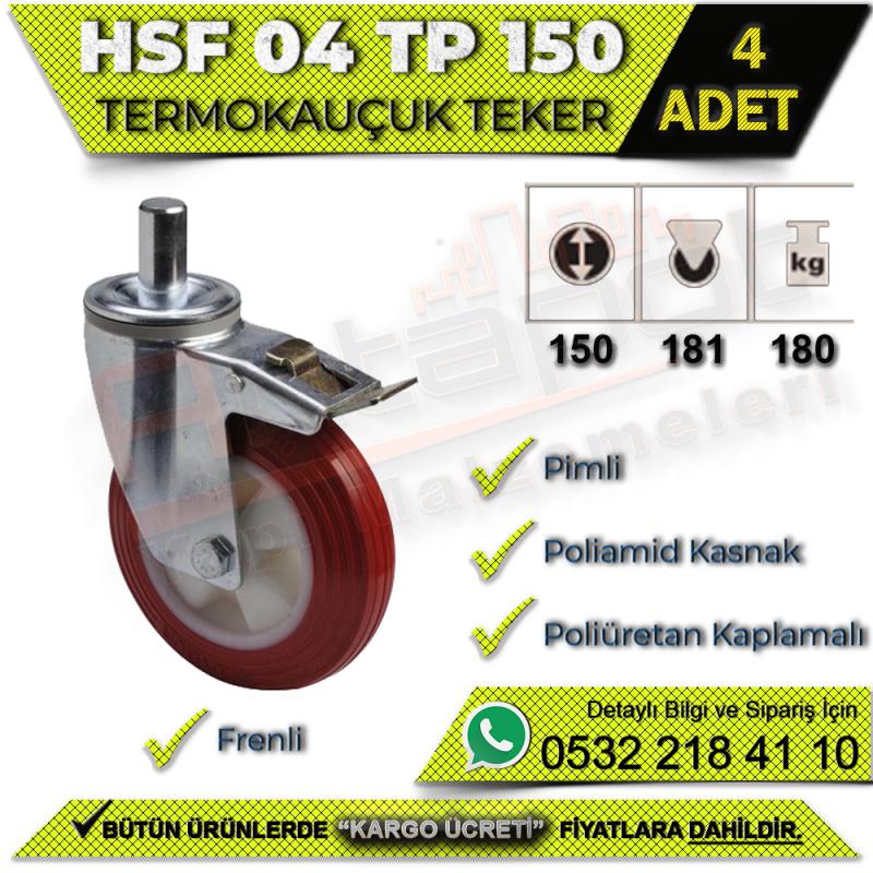 HSF 04 TP 150 Pimli Termo Kauçuk Teker (4 ADET)