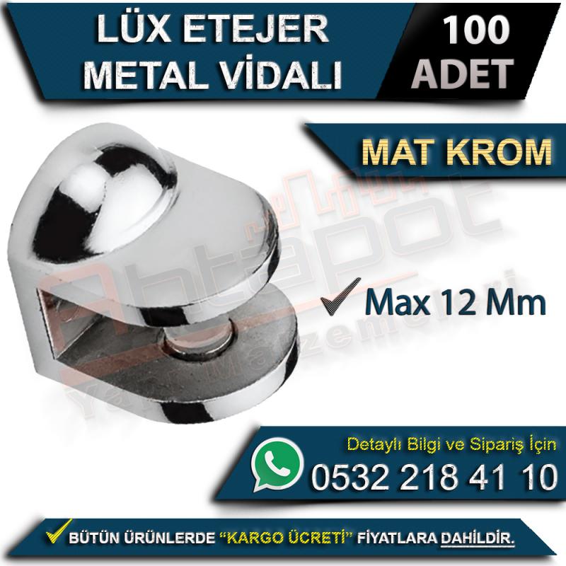 Lüx Etejer Metal Vidalı Max 12 Mm Mat Krom (100 Adet)