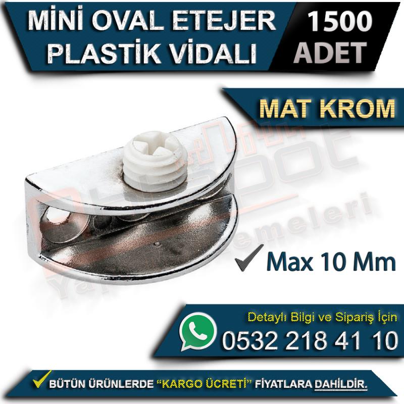 Mini Oval Etejer Plastik Vidalı (Max 10 Mm) Mat Krom (1500 Adet)