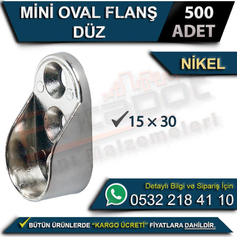 Mini Oval Flanş Düz 15x30 Nikel (500 Adet)