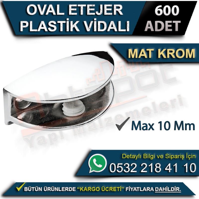 Oval Etejer Plastik Vidalı (Max 10 Mm) Mat Krom (600 Adet)