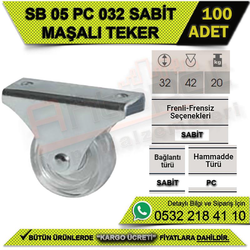 SB 05 PC 032 SABİT MAŞALI TEKER (100 ADET)