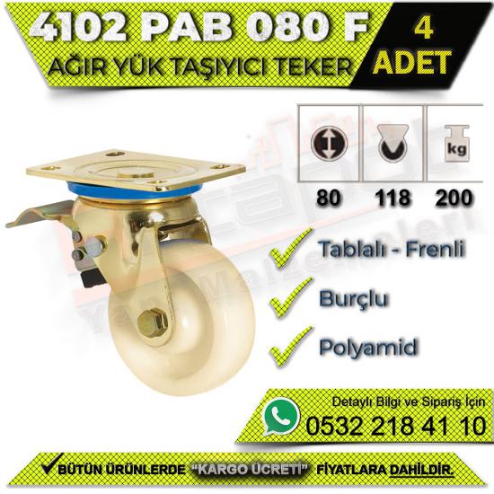 4102 PAB 080 F Ağır Yük Taşıyıcı Tablalı Burçlu Frenli Teker (4 ADET), 4102 PAB 080 F Teker,Ağır Yük Taşıyıcı Teker,Tablalı Burçlu Frenli Teker,Frenli Teker