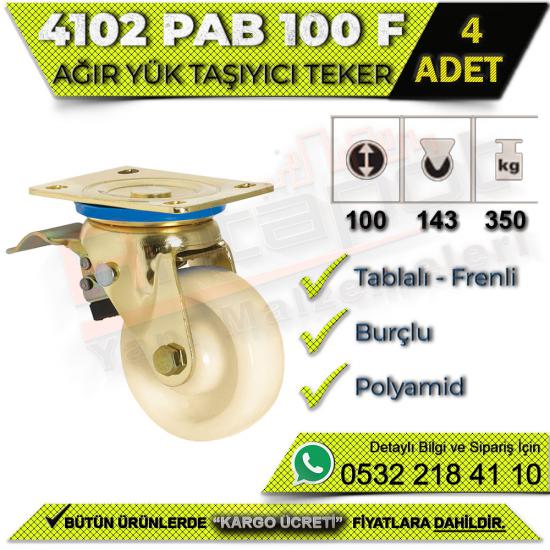 4102 PAB 100 F Ağır Yük Taşıyıcı Tablalı Burçlu Frenli Teker (4 ADET), 4102 PAB 100 F Teker,Ağır Yük Taşıyıcı Teker,Tablalı Burçlu Frenli Teker,Frenli Teker