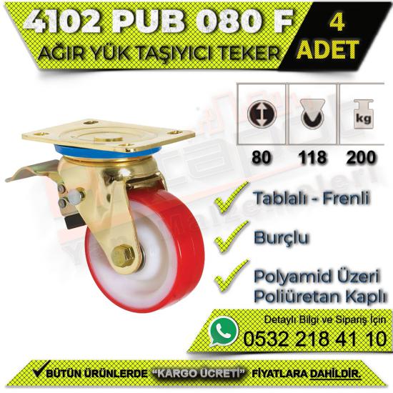 4102 PUB 080 F Ağır Yük Taşıyıcı Tablalı Burçlu Frenli Teker (4 ADET), 4102 PUB 080 F Teker,Ağır Yük Taşıyıcı Teker,Tablalı Burçlu Frenli Teker,Frenli Teker