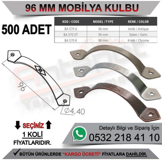 Beşel BA570ST Mobilya Kulbu 96 Mm Saten (500 Adet)