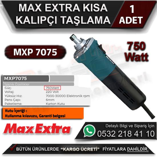 Max Extra MXP7075 Kısa Kalıpçı Taşlama 750 Watt