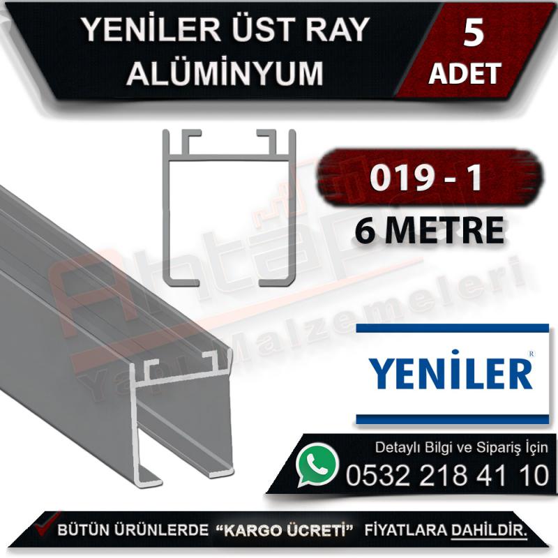 Yeniler 019-1 Üst Ray Alüminyum 6 Metre (5 Adet)